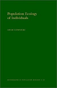 Population Ecology of Individuals. (Mpb-25), Volume 25 (Paperback)