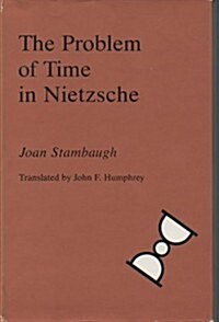 The Problem of Time in Nietzsche (Hardcover)