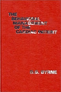 The Behavioral Management of the Cardiac Patient (Hardcover)