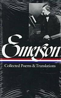 Ralph Waldo Emerson: Collected Poems & Translations (Loa #70) (Hardcover)