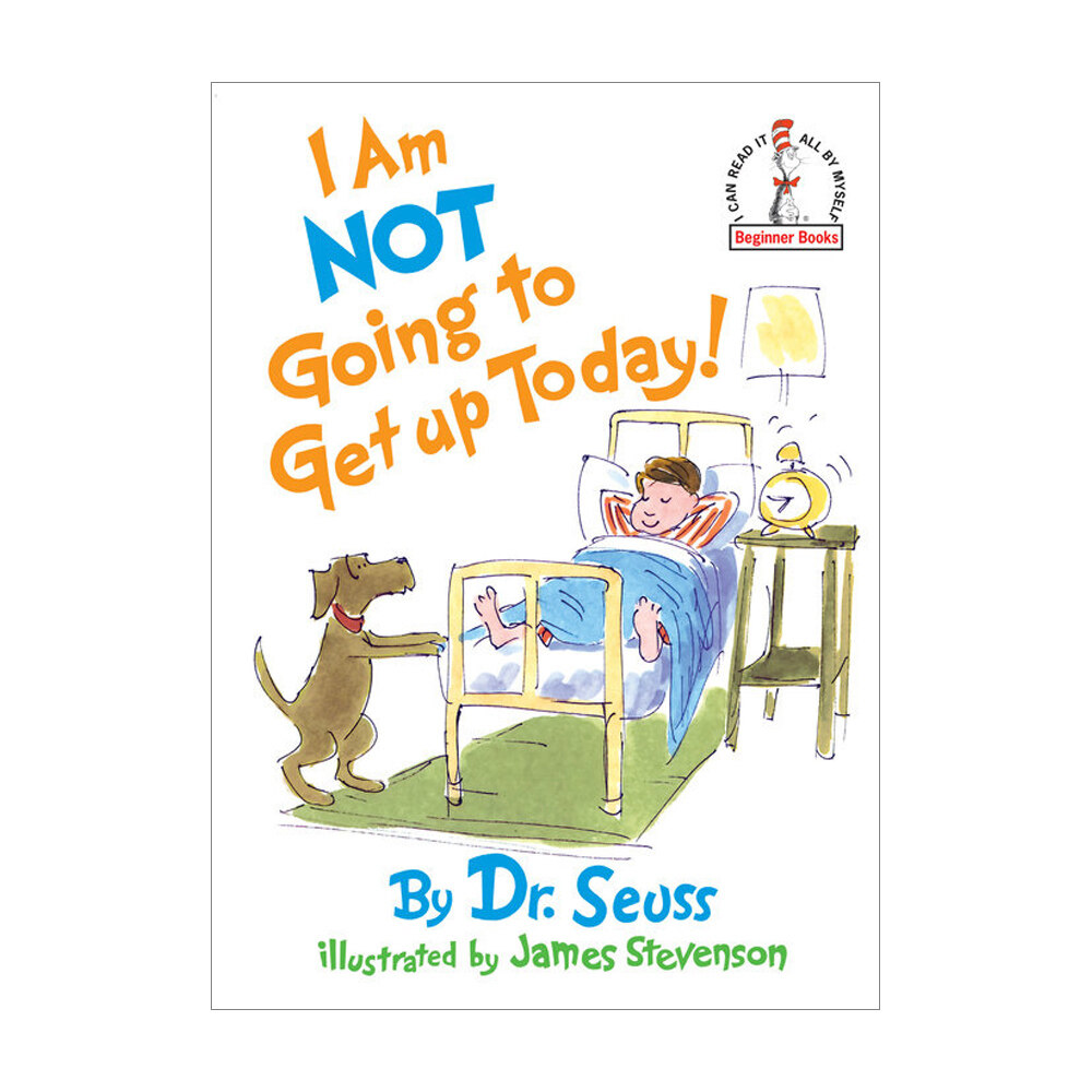 I Am Not Going to Get Up Today! (Hardcover)
