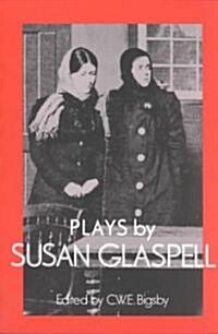 Plays by Susan Glaspell (Paperback)