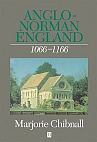 Anglo-Norman England 1066-1166 (Paperback)