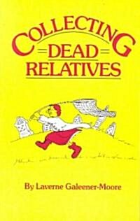 Collecting Dead Relatives (Paperback)
