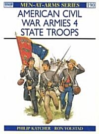 American Civil War Armies (4) : State Troops (Paperback)