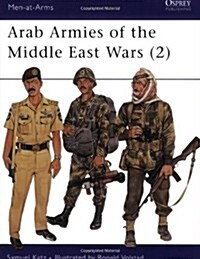 Arab Armies of the Middle East Wars (Paperback)