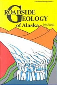 Roadside Geology of Alaska (Paperback, Reprint)