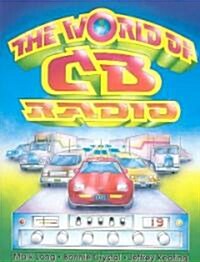 The World of CB Radio (Paperback, Revised, Subsequent)
