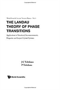 Landau Theory of Phase Transitions, The: Application to Structural, Incommensurate, Magnetic and Liquid Crystal Systems (Hardcover)