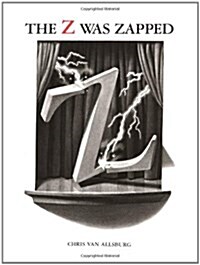 The Z Was Zapped: A Play in Twenty-Six Acts (Hardcover)