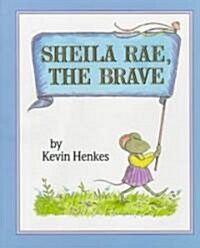 Sheila Rae, the Brave (Hardcover)