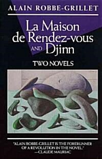 La Maison de Rendez-Vous and Djinn: Two Novels (Paperback)