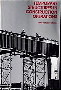 Temporary Structures in Construction Operations (Paperback)