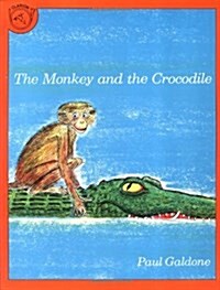 The Monkey and the Crocodile: A Jataka Tale from India (Paperback)