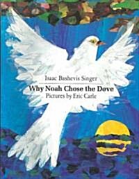 Why Noah Chose the Dove (Paperback)