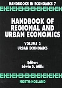 Handbook of Regional and Urban Economics: Urban Economics Volume 2 (Hardcover)