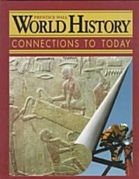 [중고] World History: Connections to Today Survey Second Edition Se 1999c (Hardcover)