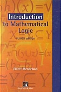 Introduction to Mathematical Logic (Hardcover, 4th)