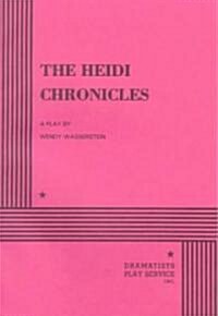 The Heidi Chronicles (Paperback)