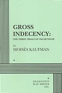 Gross Indecency (Paperback)