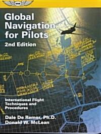 Global Navigation for Pilots: International Flight Techniques and Procedures (Paperback, 2)