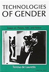 [중고] Technologies of Gender: Essays on Theory, Film, and Fiction (Paperback)