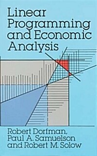 Linear Programming and Economic Analysis (Paperback, Revised)