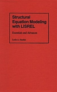 Structural Equation Modeling with Lisrel: Essentials and Advances (Hardcover)