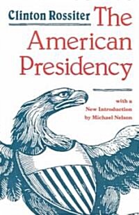 The American Presidency (Paperback)