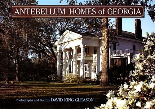 Antebellum Homes of Georgia (Hardcover)