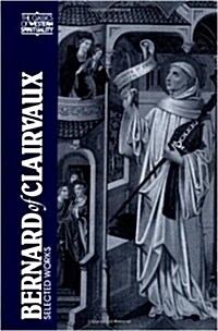 Bernard of Clairvaux: Selected Works (Paperback)