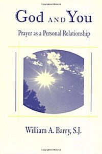 God and You: Prayer as a Personal Relationship (Paperback)