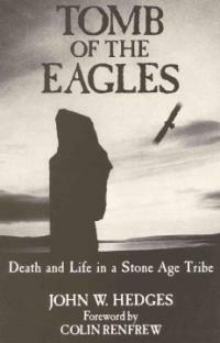 Tomb of the eagles : death and life in a Stone Age tribe
