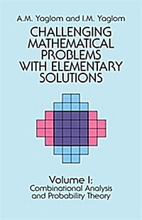 Challenging Mathematical Problems with Elementary Solutions, Vol. I (Paperback, Revised)