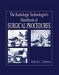 Radiology Technologists Handbook to Surgical Procedures (Hardcover)