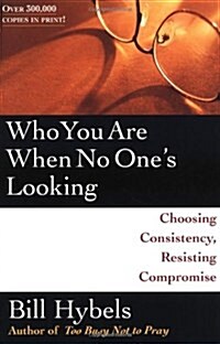 Who You Are When No Ones Looking (Paperback)