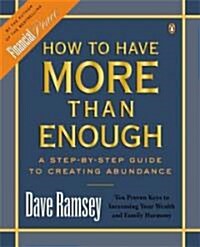 How to Have More Than Enough: A Step-By-Step Guide to Creating Abundance (Paperback)