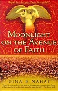 Moonlight on the Avenue of Faith (Paperback)