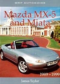 Mazda Mx-5 and Miata 1989-1999 (Paperback)