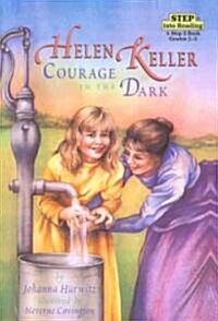 Helen Keller: Courage in the Dark (Prebound, Bound for Schoo)