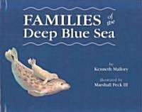 Families of the Deep Blue Sea ()