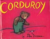 Corduroy (Prebound, Bound for Schoo)