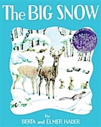 The Big Snow (Prebound, Turtleback Scho)