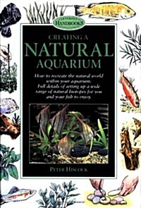 Creating a Natural Aquarium (Hardcover)