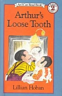 Arthurs Loose Tooth (Prebound, Bound for Schoo)