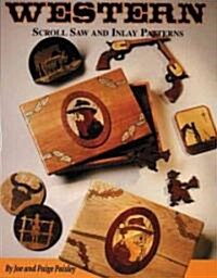 Western Scroll Saw and Inlay Patterns (Paperback)