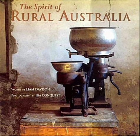 The Spirit of Rural Australia (Hardcover)