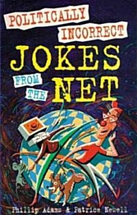 [중고] Politically Incorrect Jokes from the Net (Paperback)