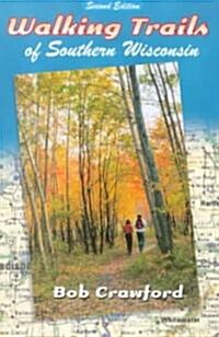 Walking Trails of Southern Wisconsin (Paperback, 2)