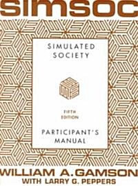 Simsoc : Simulated Society: Participants Manual (Paperback, 5 ed)